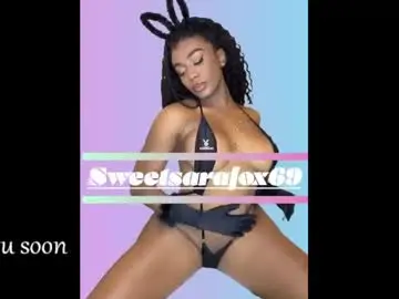 Chaturbate Free Porn Cam of sweetsarafoxxx