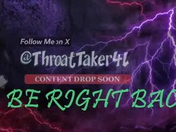 Chaturbate Best live sex cam show of throattaker4l_