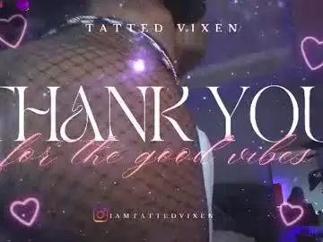 Chaturbate Best live sex cam show of tatted_vixen