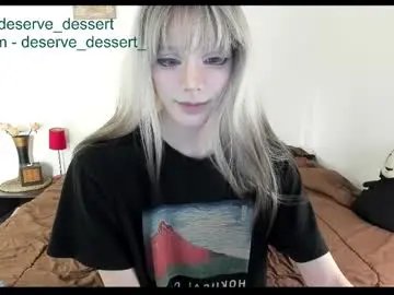 Chaturbate Live Porn of deserve_dessert