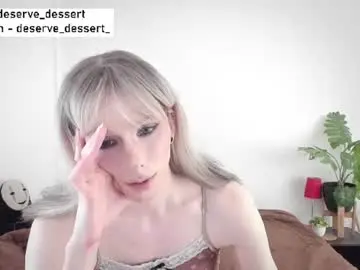 Chaturbate Best live sex cam show of deserve_dessert