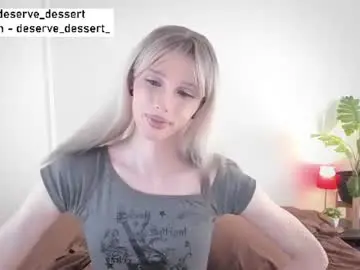 Chaturbate Free Porn Cam of deserve_dessert