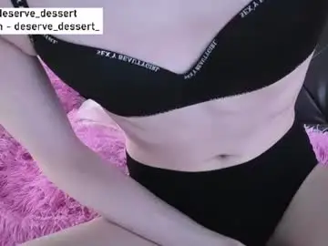 Chaturbate Watch Live Sex Cams of deserve_dessert