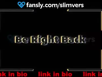 Chaturbate Free Live Porn of slimvers