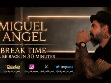 Chaturbate Best live sex cam show of miguel_angeel_