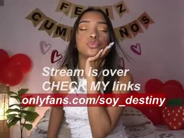 Chaturbate Free Live Porn of soy_destiny1